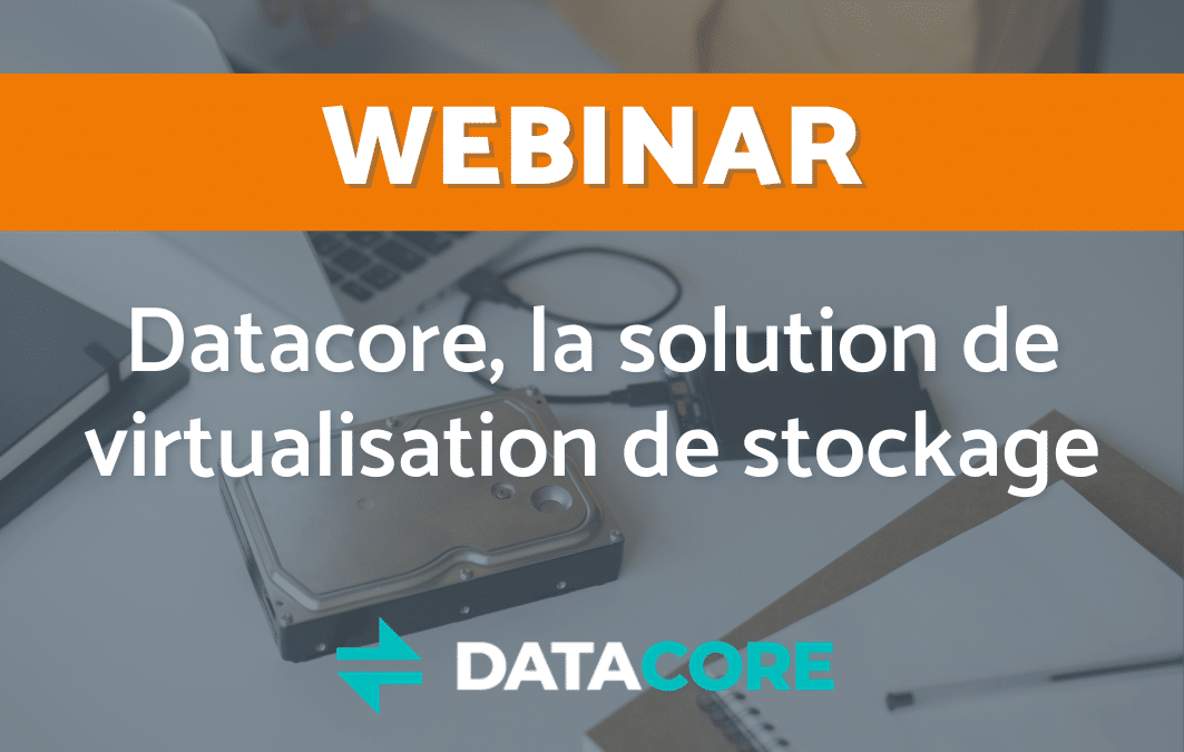 Datacore, la solution de virtualisation de stockage