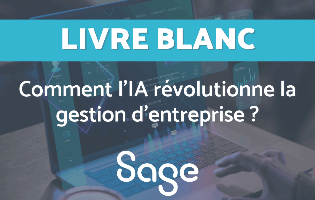 Comment l’IA révolutionne la gestion d’entreprise ?