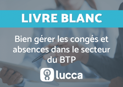 Bien gérer les congés et absences BTP
