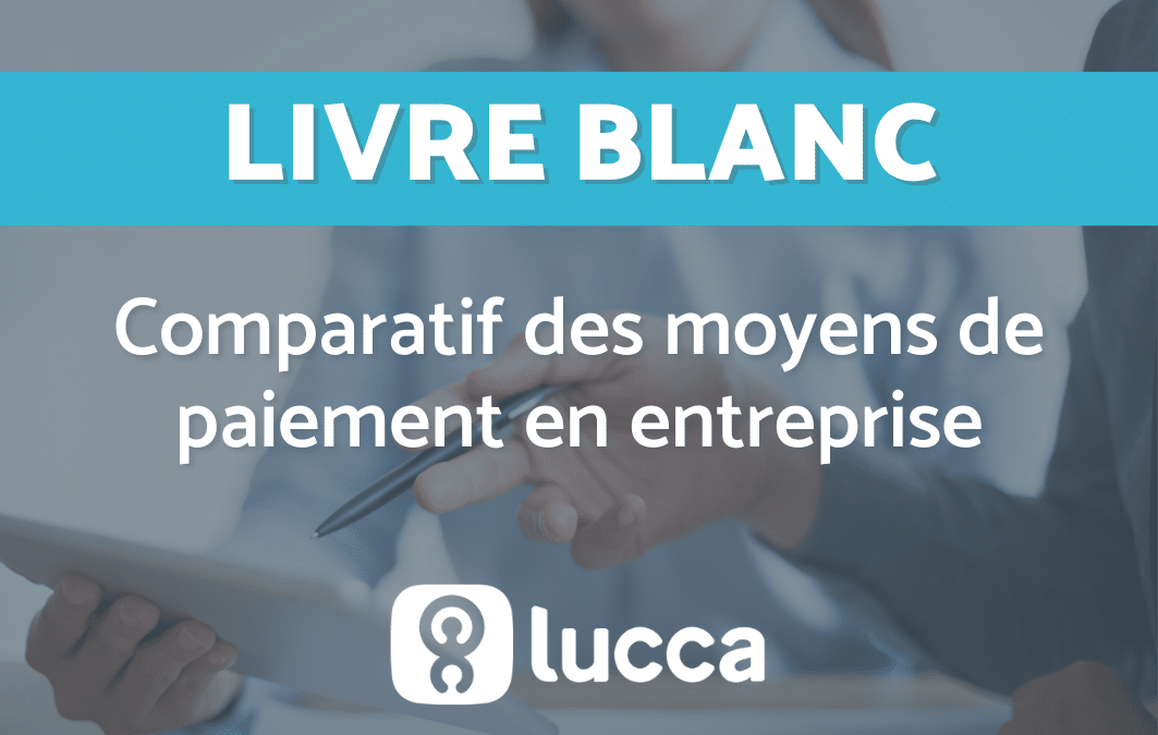 Comparatif des moyens de paiement en entreprise