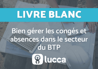 Bien gérer les congés et absences BTP
