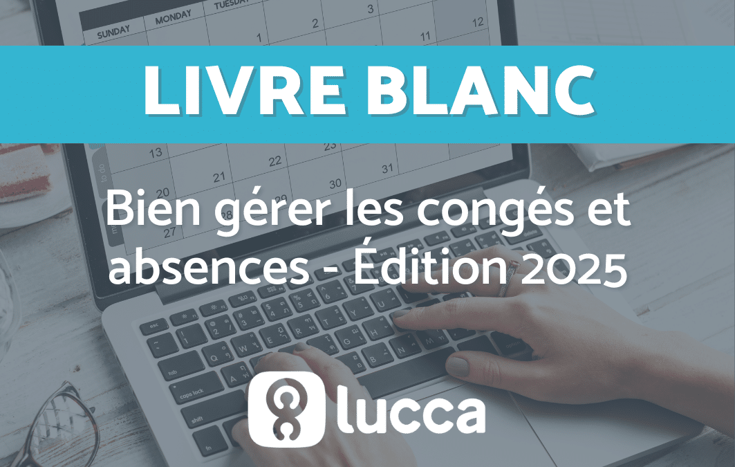 Bien gérer les congés et absences – Édition 2025