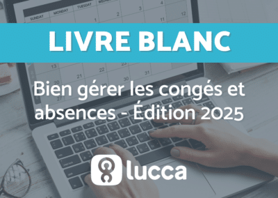 Bien gérer les congés et absences – Édition 2025