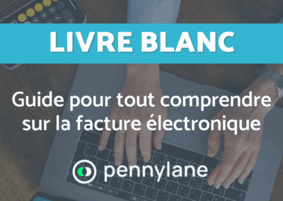 Guide pour tout comprendre et préparer votre transition vers la facture électronique