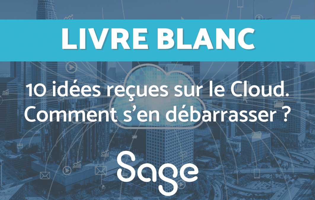 10 idées reçues sur le Cloud