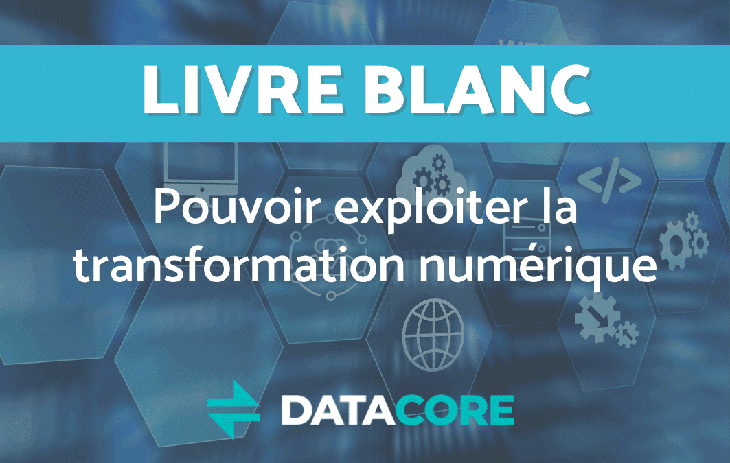 Pouvoir exploiter la transformation numérique