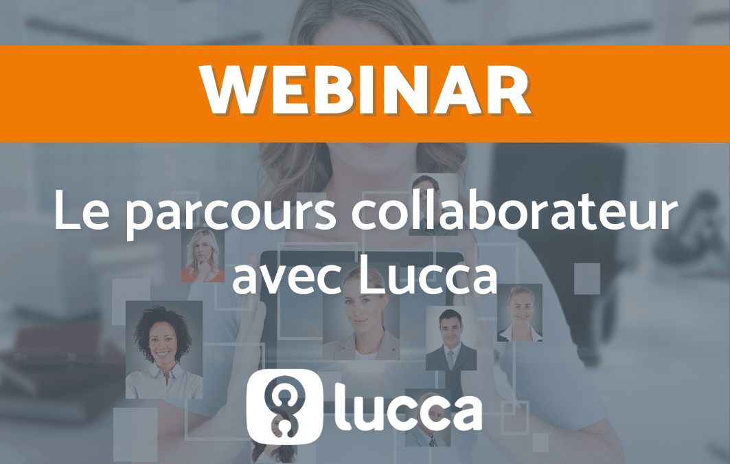 Le parcours collaborateur avec Lucca