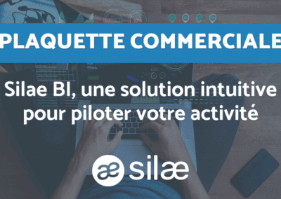 Silae BI, une solution intuitive pour piloter votre activité
