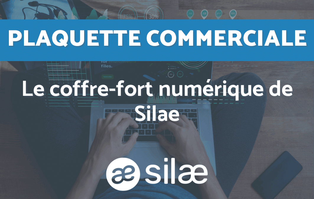 Le coffre-fort numérique de Silae