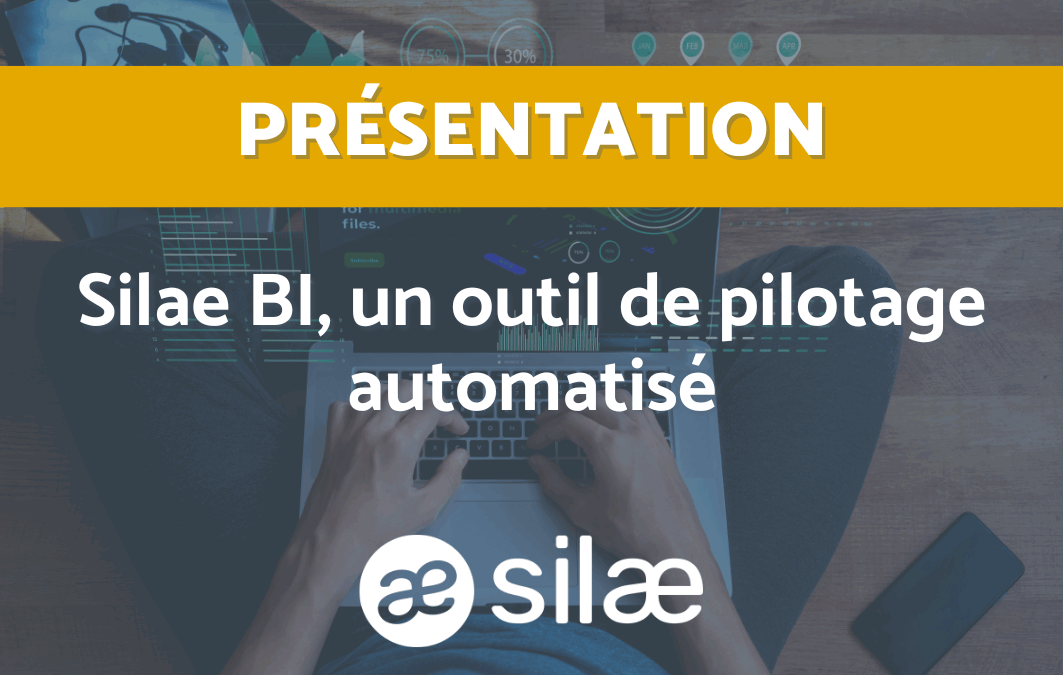 Présentation de Silae BI
