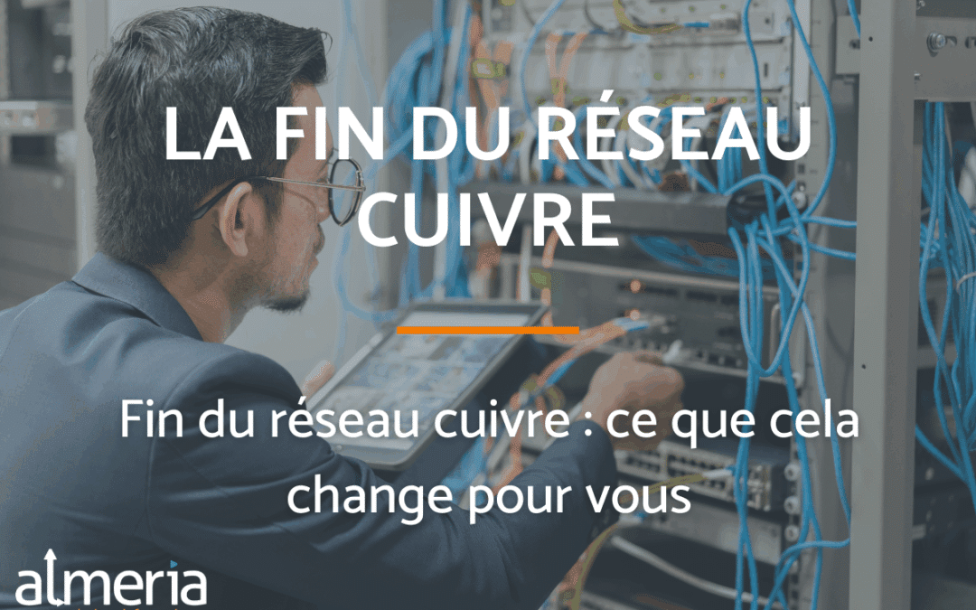 La fin du réseau Cuivre