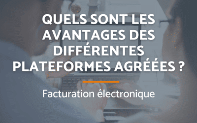 Quels sont les avantages des différentes plateformes agréées ?