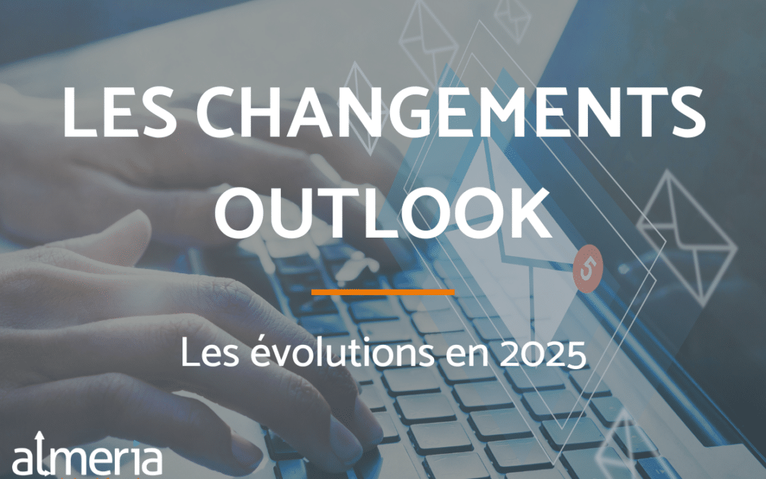 Les nouveautés d’Outlook en 2025
